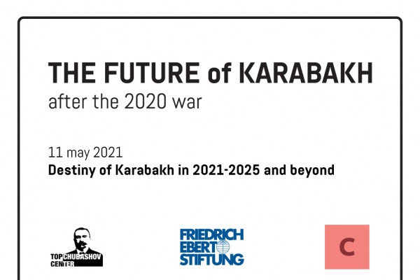 The future of Karabakh after the 2020 war: Destiny of Karabakh in 2021-2025 and beyond