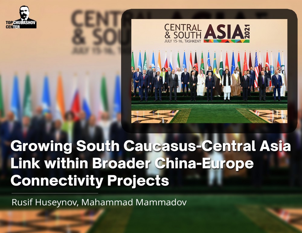 Growing South Caucasus-Central Asia Link within Broader China-Europe ...