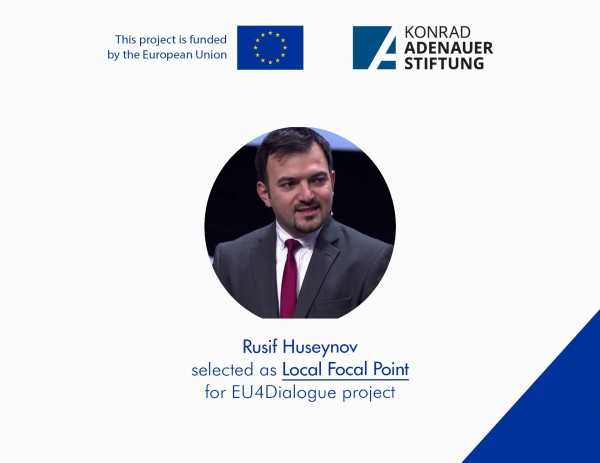 Rusif Hüseynov “EU4Dialogue” layihəsinin yerli əlaqələndiricisi seçilib