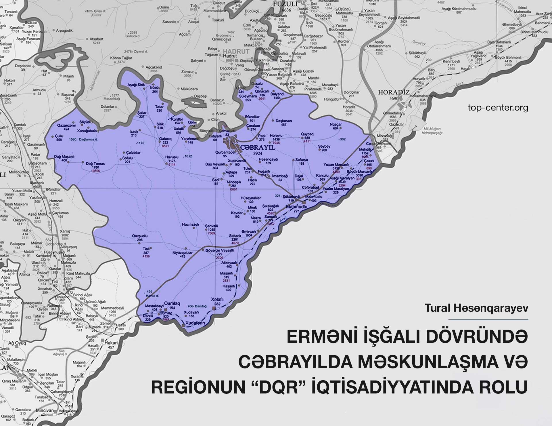 Erməni işğalı dövründə Cəbrayılda məskunlaşma və regionun “DQR” iqtisadiyyatında rolu