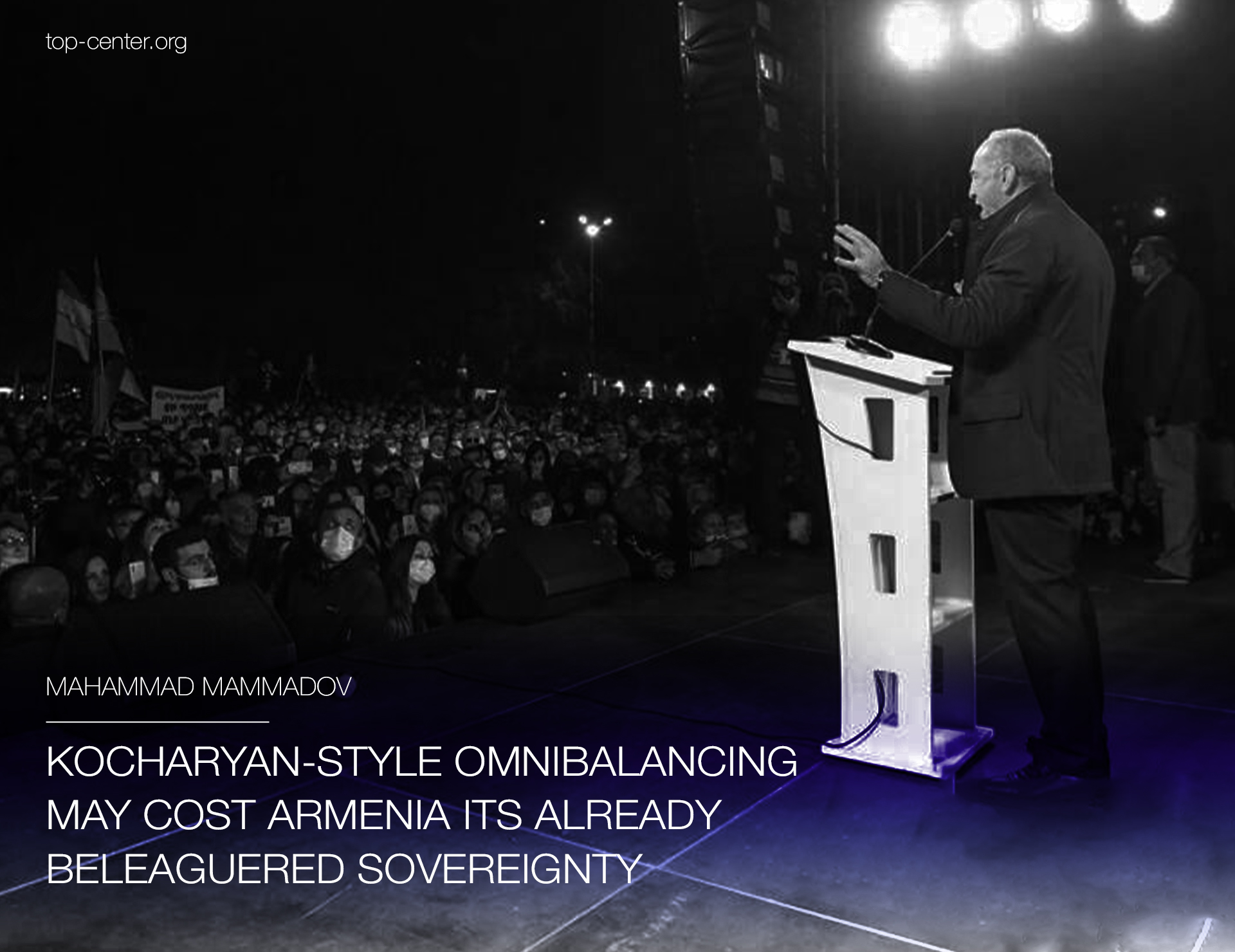 Kocharyan-style omnibalancing may cost Armenia its already beleaguered sovereignty