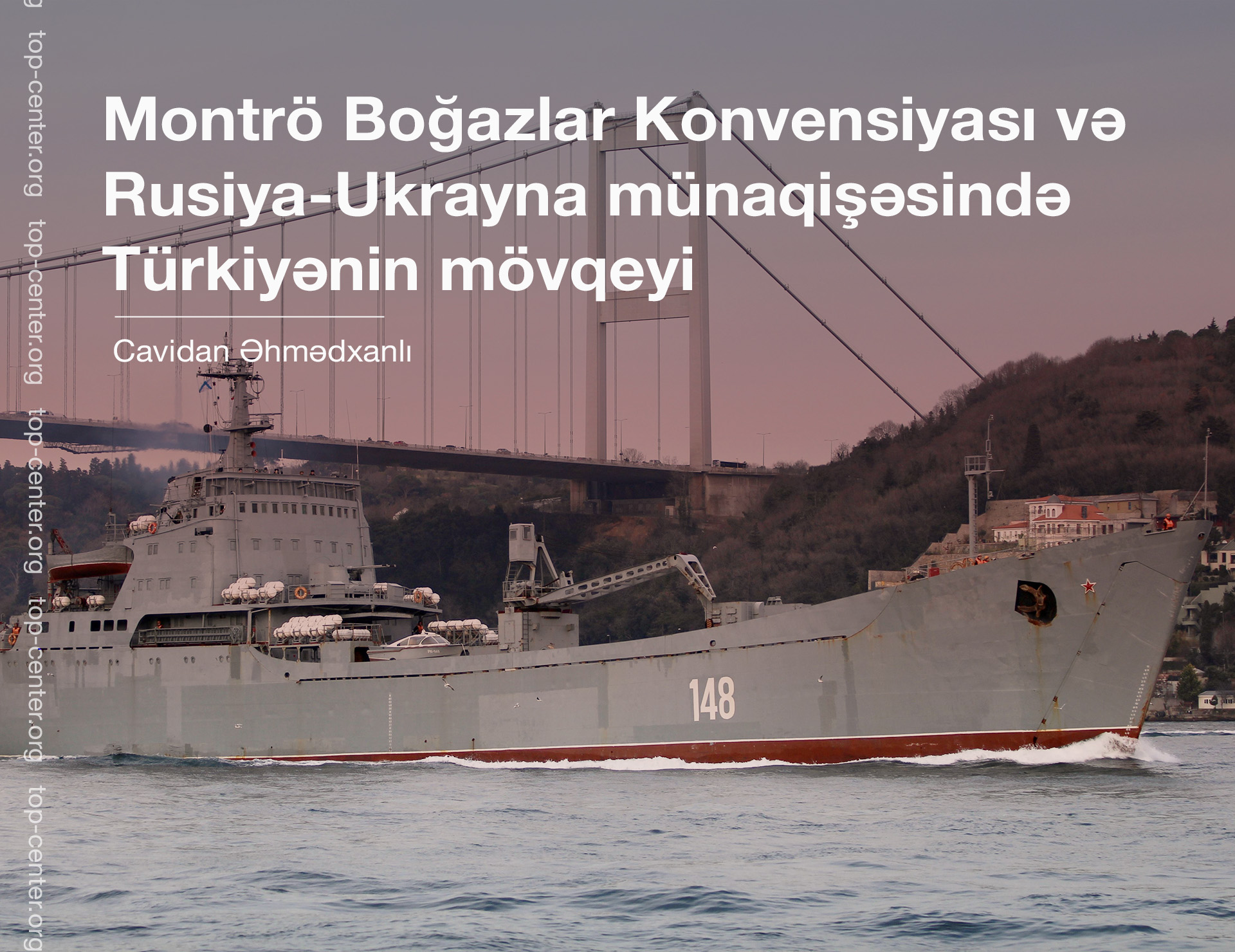 The Montreux Convention and Turkey's position on the Russia-Ukraine conflict