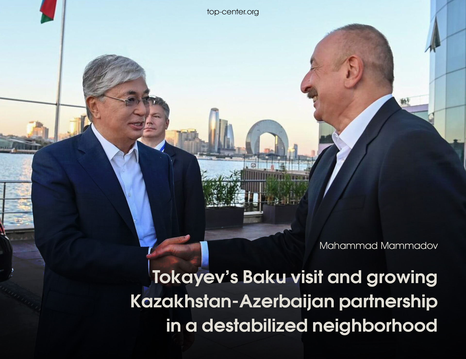 Tokayev’s Baku visit and growing Kazakhstan-Azerbaijan partnership in a destabilized neighborhood
