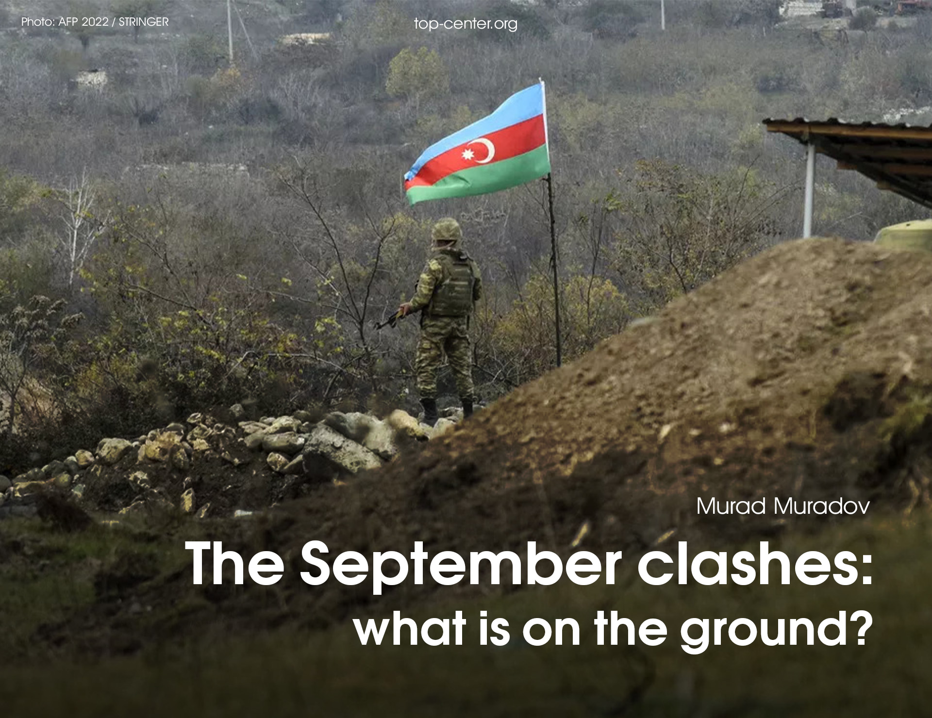 The September clashes: what is on the ground?