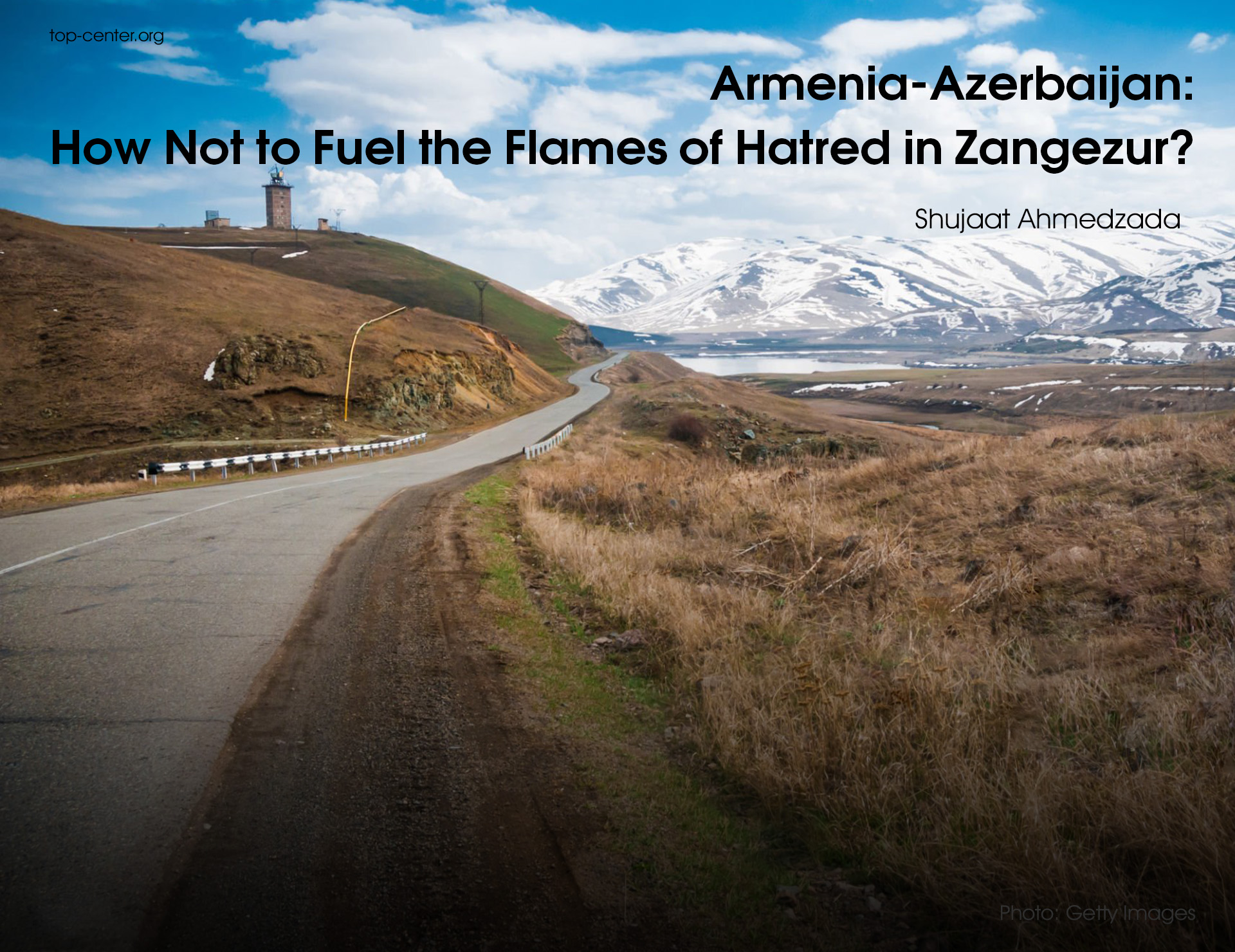 Armenia-Azerbaijan: How Not to Fuel the Flames of Hatred in Zangezur?