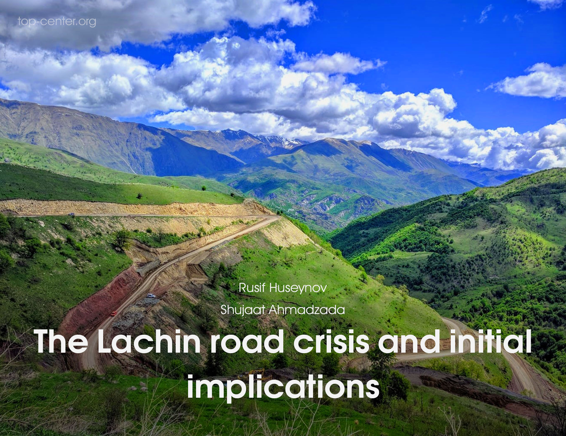 The Lachin road crisis and initial implications