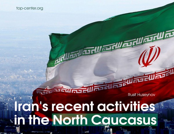 Iran's recent activities in the North Caucasus