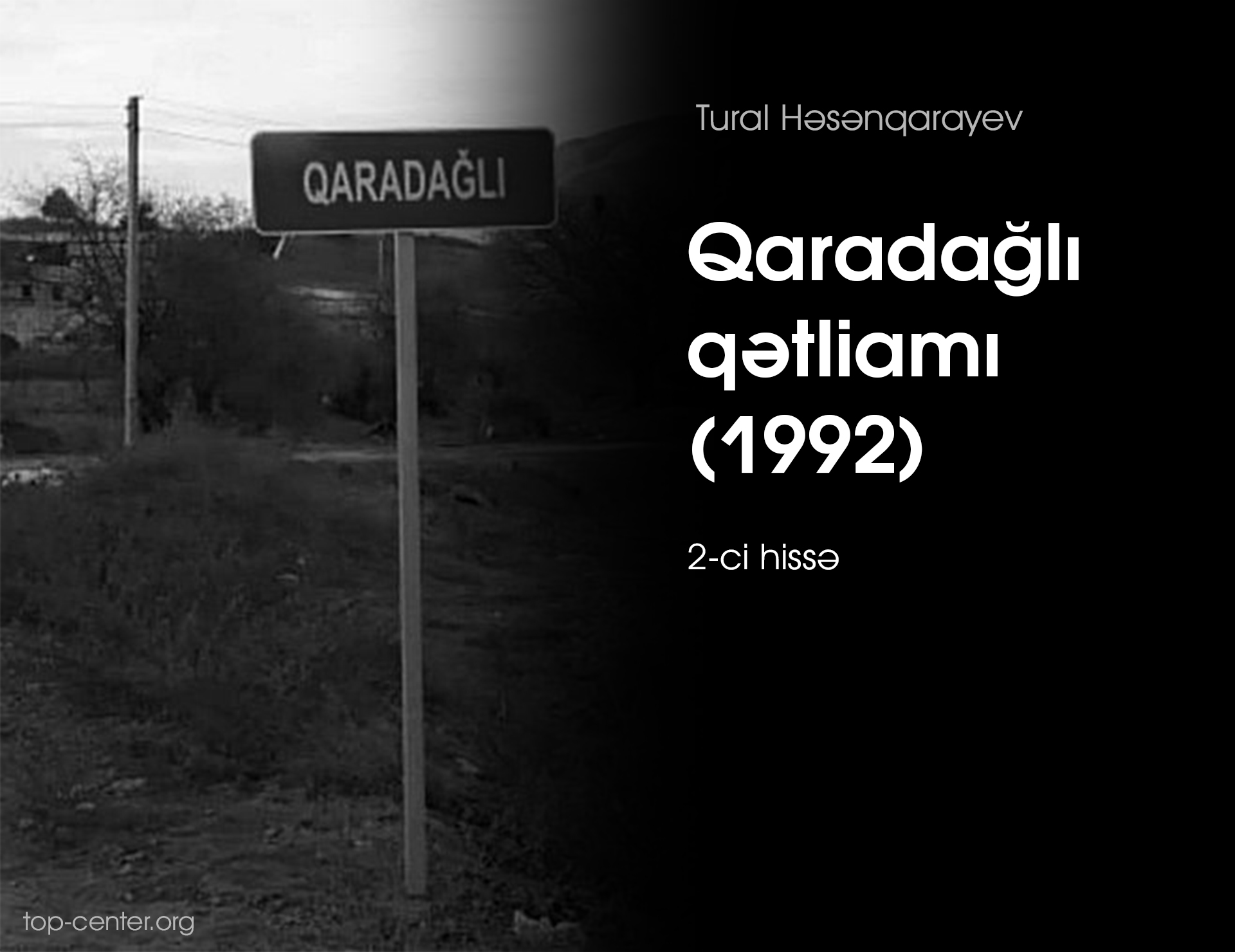 Garadagli Massacre (1992) (Part 2)