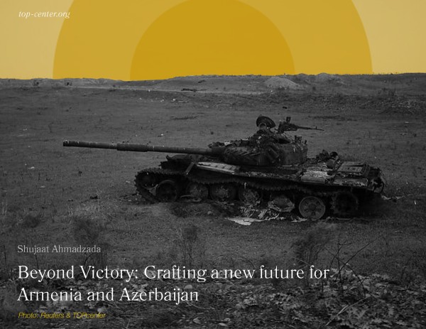 Beyond Victory: Crafting a new future for Armenia and Azerbaijan