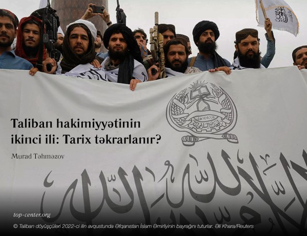 Taliban hakimiyyətinin ikinci ili: Tarix təkrarlanır?