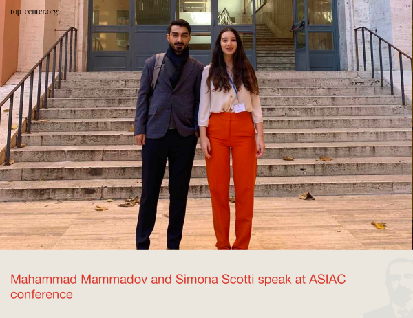 Mahammad Mammadov and Simona Scotti speak at ASIAC conference