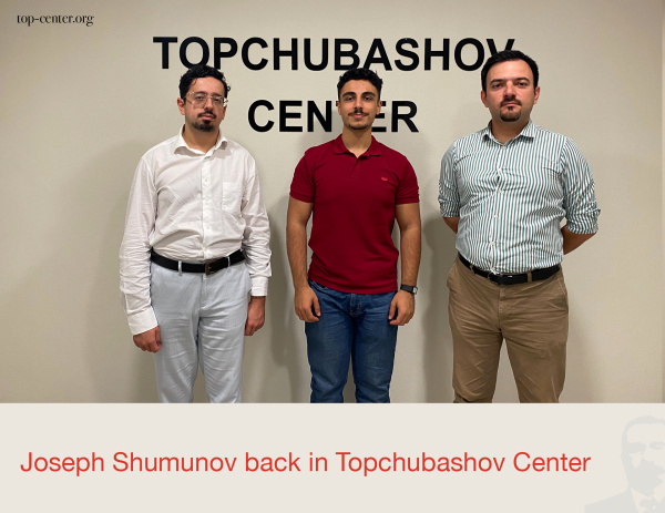 Joseph Shumunov back in Topchubashov Center