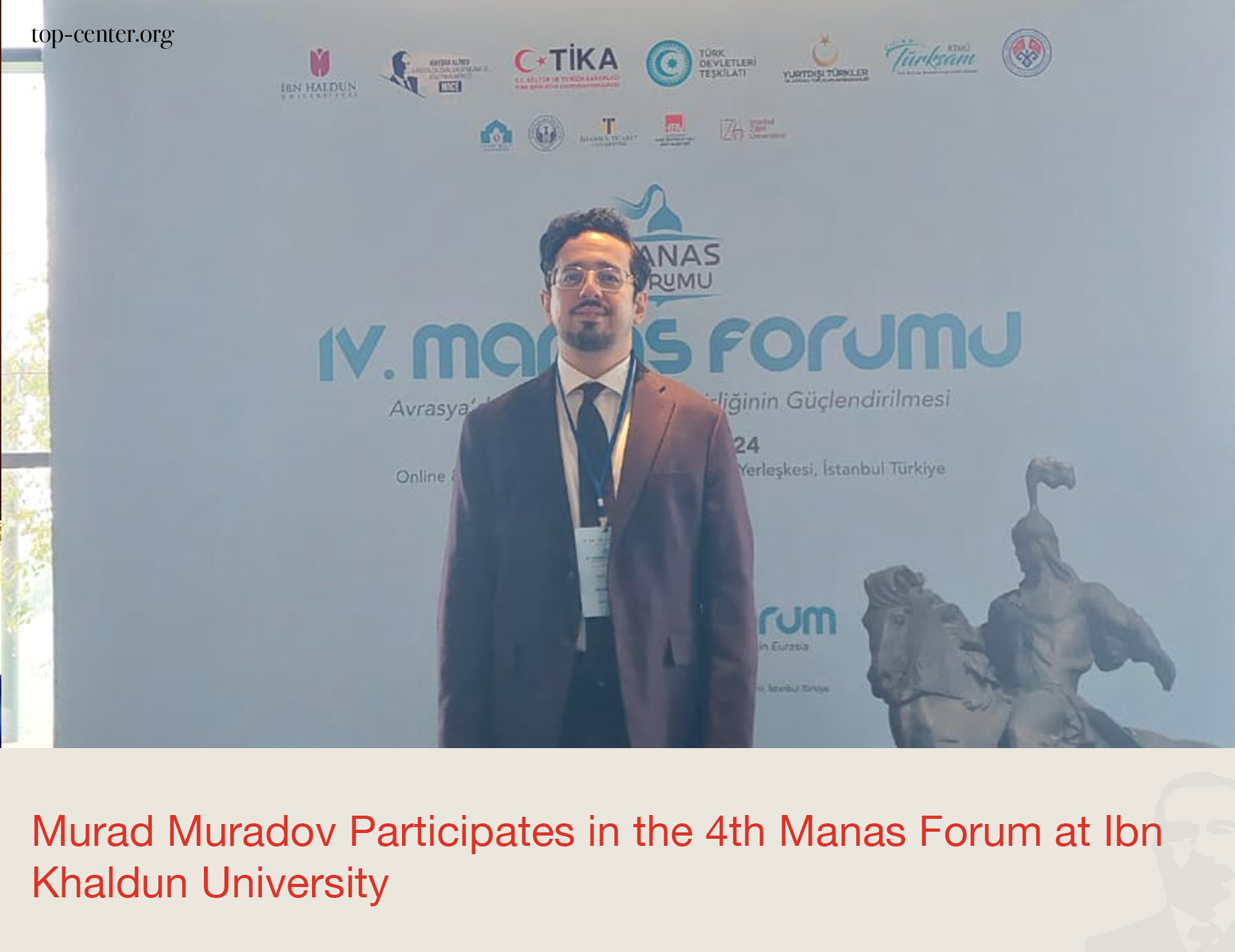 Murad Muradov Participates in the 4th Manas Forum at Ibn Khaldun University