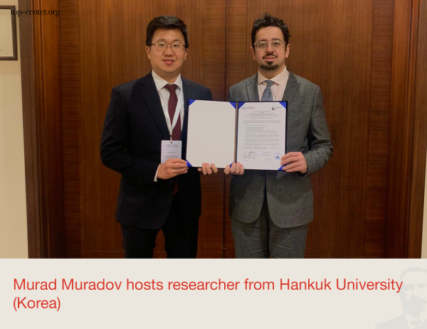 Murad Muradov hosts researcher from Hankuk University (Korea)