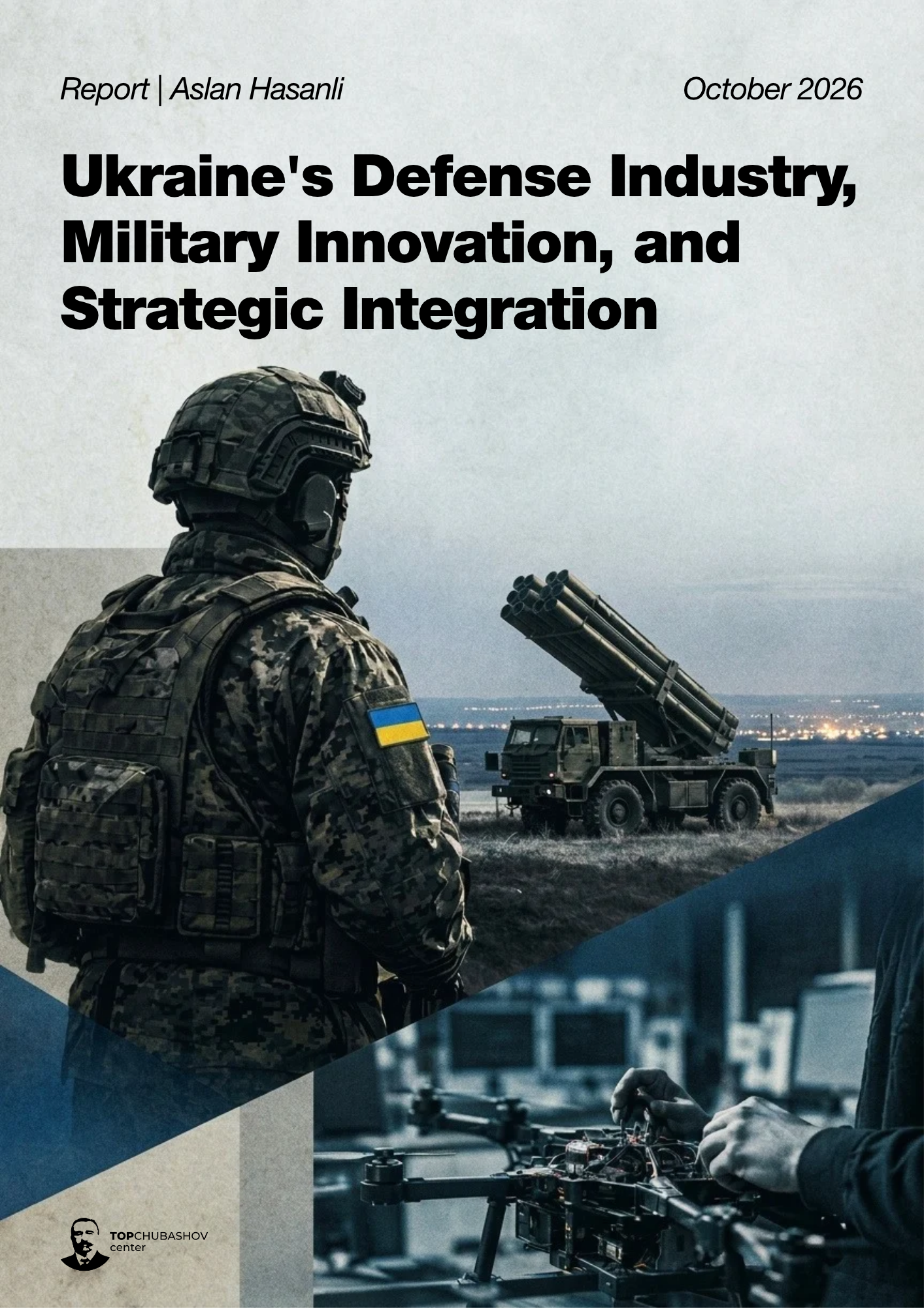 Ukraine's Defense Industry, Military Innovation, and Strategic Integration