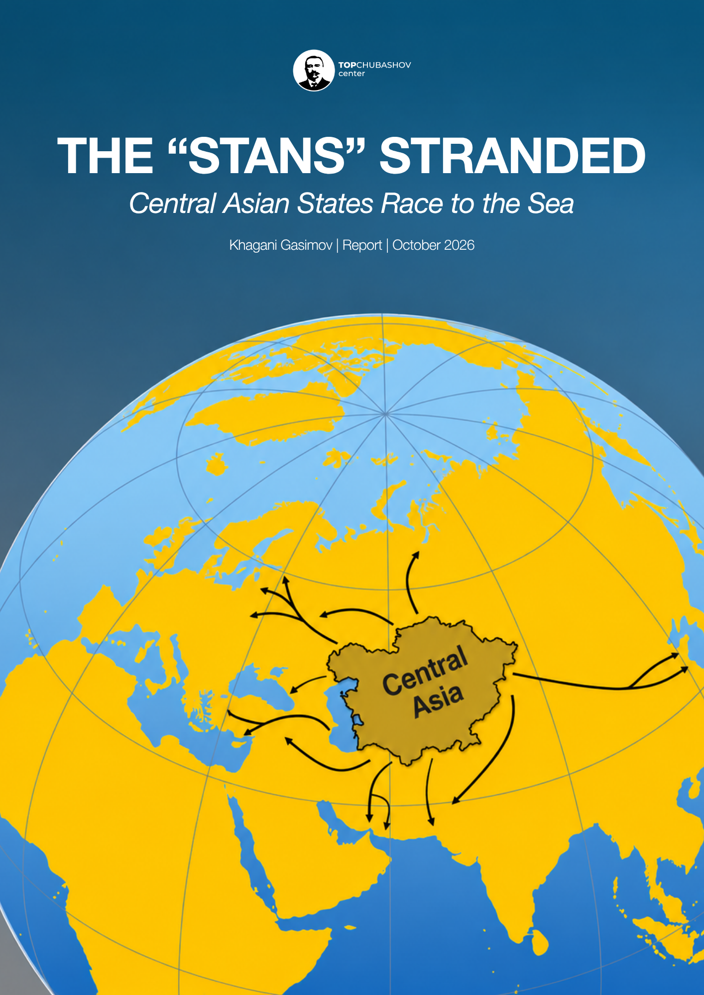 The “STANS” Stranded - Central Asian States Race to the Sea